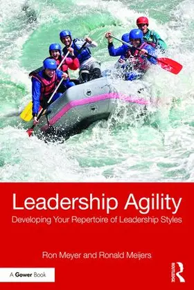 Meyer / Meijers | Leadership Agility | Buch | 978-1-138-06510-9 | www.sack.de