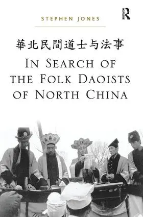 Jones | In Search of the Folk Daoists of North China | Buch | 978-1-138-06522-2 | sack.de