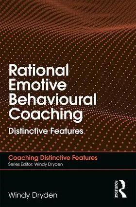 Dryden |  Rational Emotive Behavioural Coaching | Buch |  Sack Fachmedien