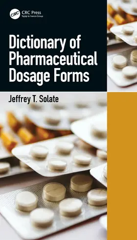 Solate | Dictionary of Pharmaceutical Dosage Forms | Buch | 978-1-138-06579-6 | sack.de