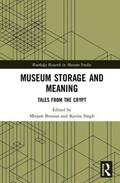Brusius / Singh |  Museum Storage and Meaning | Buch |  Sack Fachmedien