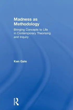 Gale |  Madness as Methodology | Buch |  Sack Fachmedien