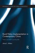 Ahlers |  Rural Policy Implementation in Contemporary China | Buch |  Sack Fachmedien
