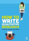 Weaver-Hightower |  How to Write Qualitative Research | Buch |  Sack Fachmedien