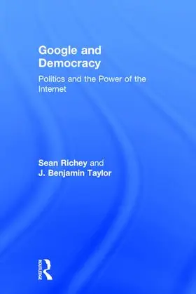 Richey / Taylor | Google and Democracy | Buch | 978-1-138-06643-4 | www.sack.de