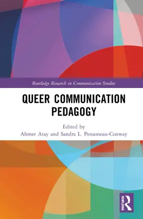 Atay / Pensoneau-Conway |  Queer Communication Pedagogy | Buch |  Sack Fachmedien