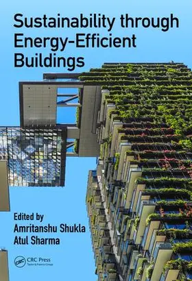 Shukla / Sharma |  Sustainability through Energy-Efficient Buildings | Buch |  Sack Fachmedien