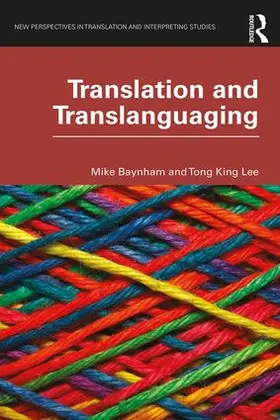 Baynham / Lee |  Translation and Translanguaging | Buch |  Sack Fachmedien