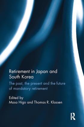 Higo / Klassen | Retirement in Japan and South Korea | Buch | 978-1-138-06706-6 | sack.de