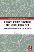 Li |  China's Policy towards the South China Sea | Buch |  Sack Fachmedien