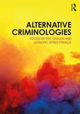 Carlen / Ayres França | Alternative Criminologies | Buch | 978-1-138-06743-1 | sack.de