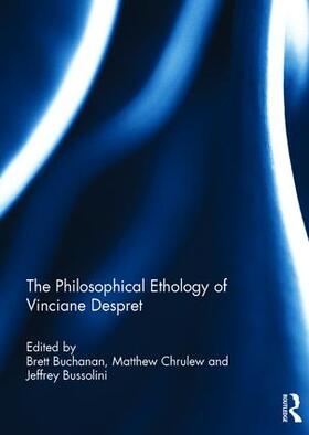 Buchanan / Chrulew / Bussolini |  The Philosophical Ethology of Vinciane Despret | Buch |  Sack Fachmedien