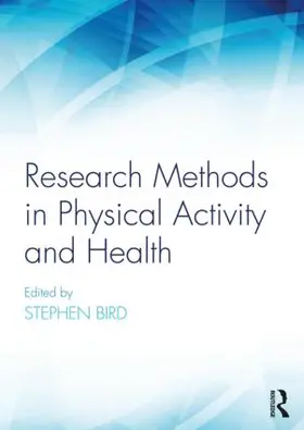 Bird |  Research Methods in Physical Activity and Health | Buch |  Sack Fachmedien