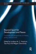 Hayhurst / Kay / Chawansky |  Beyond Sport for Development and Peace | Buch |  Sack Fachmedien