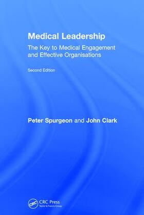 Spurgeon / Clark | Medical Leadership | Buch | 978-1-138-06807-0 | sack.de
