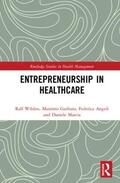 Wilden / Garbuio / Angeli |  Entrepreneurship in Healthcare | Buch |  Sack Fachmedien