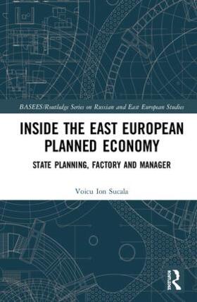 Sucala | Inside the East European Planned Economy | Buch | 978-1-138-06868-1 | sack.de