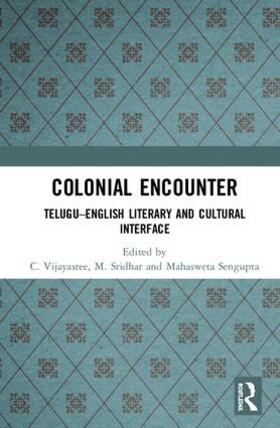 Vijayasree / Sridhar / Sengupta | Colonial Encounter | Buch | 978-1-138-06893-3 | sack.de