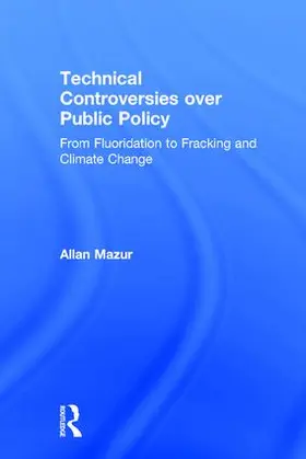 Mazur |  Technical Controversies over Public Policy | Buch |  Sack Fachmedien