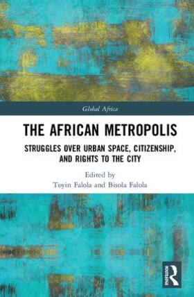 Falola |  The African Metropolis | Buch |  Sack Fachmedien