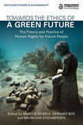 Düwell / Bos / van Steenbergen |  Towards the Ethics of a Green Future | Buch |  Sack Fachmedien