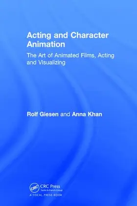 Giesen / Khan |  Acting and Character Animation | Buch |  Sack Fachmedien