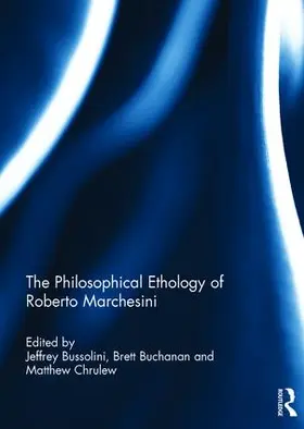 Bussolini / Buchanan / Chrulew |  The Philosophical Ethology of Roberto Marchesini | Buch |  Sack Fachmedien