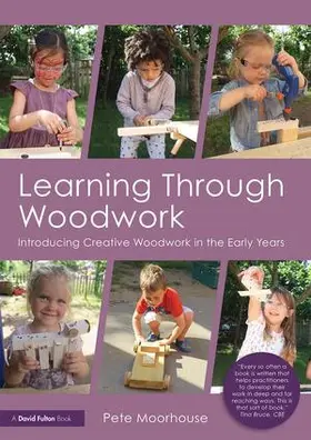 Moorhouse | Learning Through Woodwork | Buch | 978-1-138-07110-0 | www.sack.de