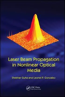 Guha |  Laser Beam Propagation in Nonlinear Optical Media | Buch |  Sack Fachmedien