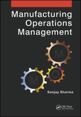 Sharma | Manufacturing Operations Management | Buch | 978-1-138-07212-1 | sack.de
