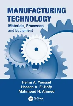 Youssef / El-Hofy / Ahmed |  Manufacturing Technology | Buch |  Sack Fachmedien