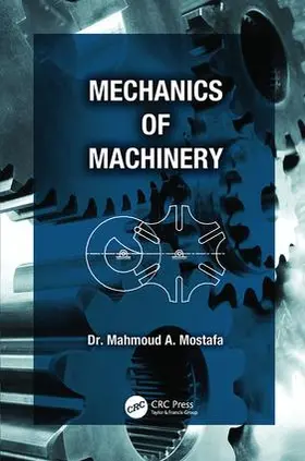 Mostafa |  Mechanics of Machinery | Buch |  Sack Fachmedien