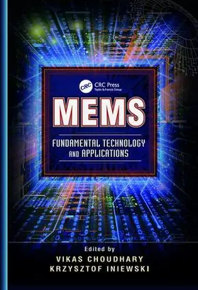Choudhary / Iniewski | MEMS | Buch | 978-1-138-07230-5 | sack.de