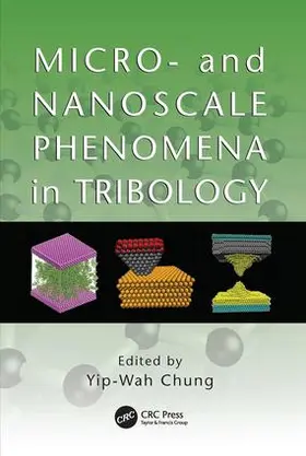 Chung |  Micro- and Nanoscale Phenomena in Tribology | Buch |  Sack Fachmedien