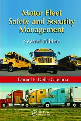 Della-Giustina | Motor Fleet Safety and Security Management | Buch | 978-1-138-07249-7 | www.sack.de