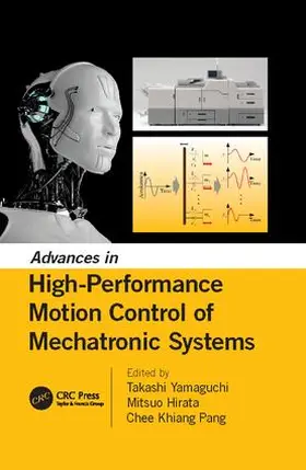 Yamaguchi / Hirata / Pang |  Advances in High-Performance Motion Control of Mechatronic Systems | Buch |  Sack Fachmedien