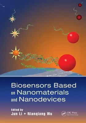 Li / Wu |  Biosensors Based on Nanomaterials and Nanodevices | Buch |  Sack Fachmedien