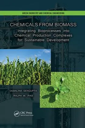 Sengupta / Pike | Chemicals from Biomass | Buch | 978-1-138-07334-0 | www.sack.de