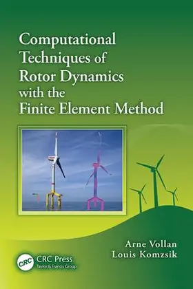 Vollan / Komzsik |  Computational Techniques of Rotor Dynamics with the Finite Element Method | Buch |  Sack Fachmedien