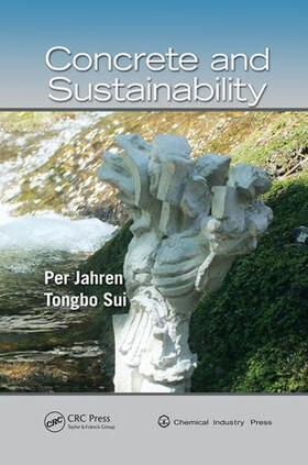 Jahren / Sui | Concrete and Sustainability | Buch | 978-1-138-07350-0 | sack.de
