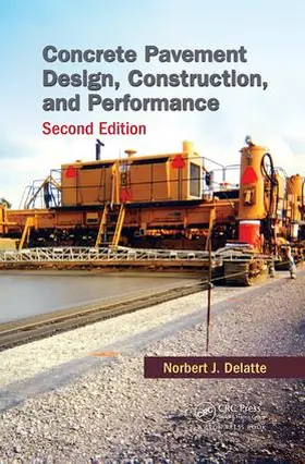 Delatte | Concrete Pavement Design, Construction, and Performance | Buch | 978-1-138-07354-8 | sack.de