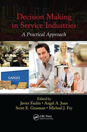 Faulin / Juan / Grasman | Decision Making in Service Industries | Buch | 978-1-138-07368-5 | sack.de