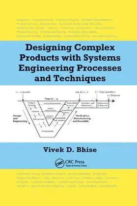 Bhise |  Designing Complex Products with Systems Engineering Processes and Techniques | Buch |  Sack Fachmedien