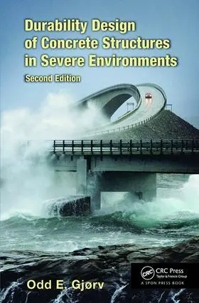 Gjørv |  Durability Design of Concrete Structures in Severe Environments | Buch |  Sack Fachmedien