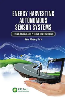 Tan | Energy Harvesting Autonomous Sensor Systems | Buch | 978-1-138-07409-5 | www.sack.de