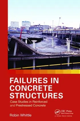 Whittle | Failures in Concrete Structures | Buch | 978-1-138-07423-1 | www.sack.de