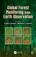 Hansen / Achard |  Global Forest Monitoring from Earth Observation | Buch |  Sack Fachmedien