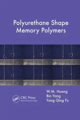Huang / Yang / Fu |  Polyurethane Shape Memory Polymers | Buch |  Sack Fachmedien