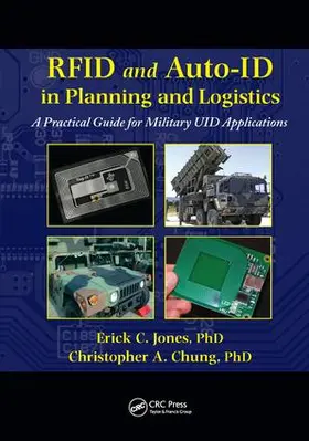 Jones / Chung | RFID and Auto-ID in Planning and Logistics | Buch | 978-1-138-07526-9 | sack.de