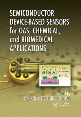 Ren / Pearton | Semiconductor Device-Based Sensors for Gas, Chemical, and Biomedical Applications | Buch | 978-1-138-07539-9 | www.sack.de